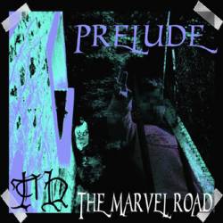 The Marvel Road : Prelude